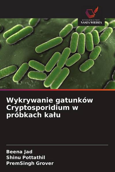 Wykrywanie gatunków Cryptosporidium w próbkach ka¿u