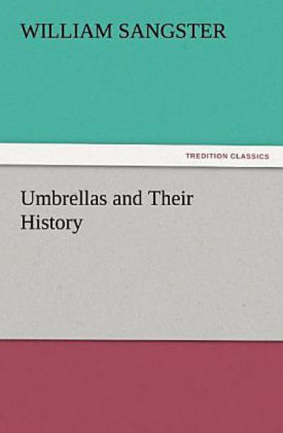 Umbrellas and Their History