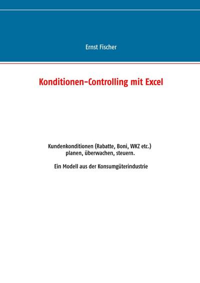 Fischer, E: Konditionen-Controlling mit Excel