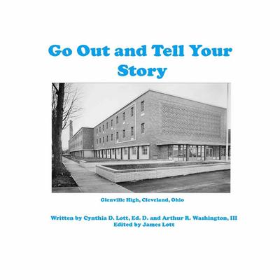 Go Out and Tell Your Story