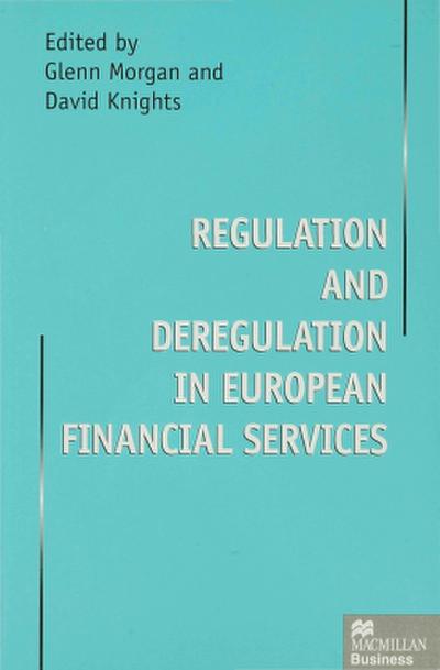 Regulation and Deregulation in European Financial Services