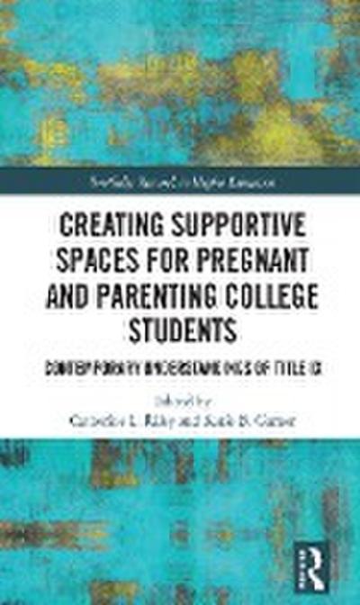 Creating Supportive Spaces for Pregnant and Parenting College Students