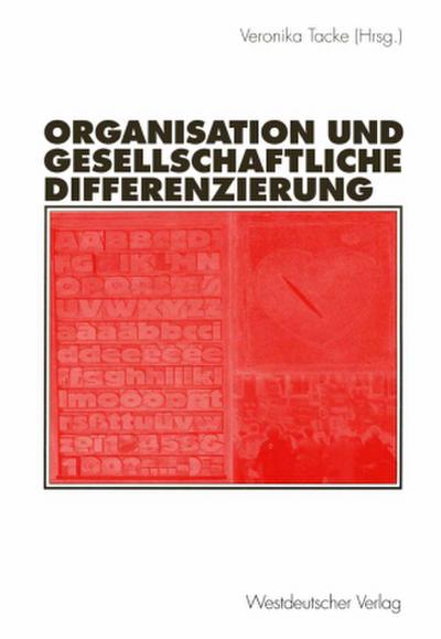 Organisation und gesellschaftliche Differenzierung