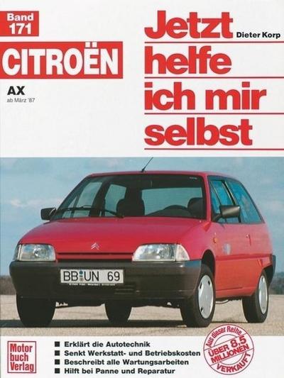 Jetzt helfe ich mir selbst Citroën AX   ab März ’87