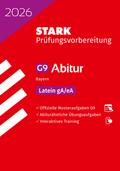 STARK Latein gA/eA - Abitur 2026 Bayern - Prüfungsvorbereitung