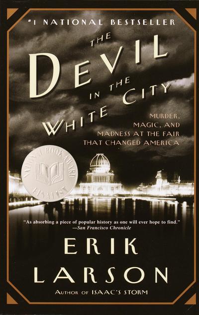 The Devil in the White City - Erik Larson