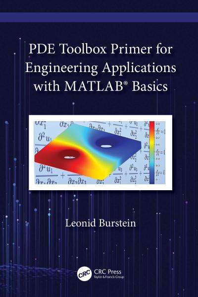PDE Toolbox Primer for Engineering Applications with MATLAB®  Basics