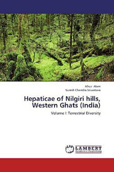 Hepaticae of Nilgiri hills, Western Ghats (India)