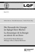 Die Dynamik der Liturgie im Spiegel ihrer Bücher L