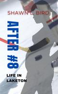 After #8 (Life in Laketon, #2)