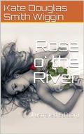Rose o’ the River