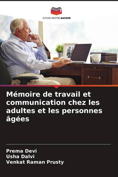 Mémoire de travail et communication chez les adultes et les personnes âgées