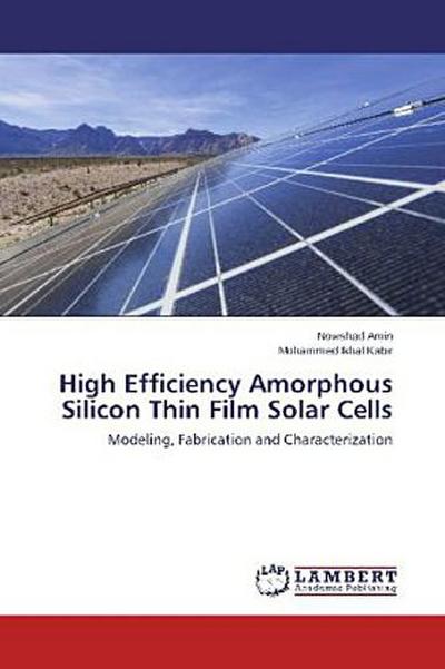 High Efficiency Amorphous Silicon Thin Film Solar Cells
