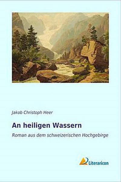 An heiligen Wassern