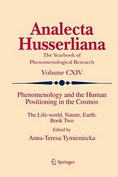 Phenomenology and the Human Positioning in the Cosmos