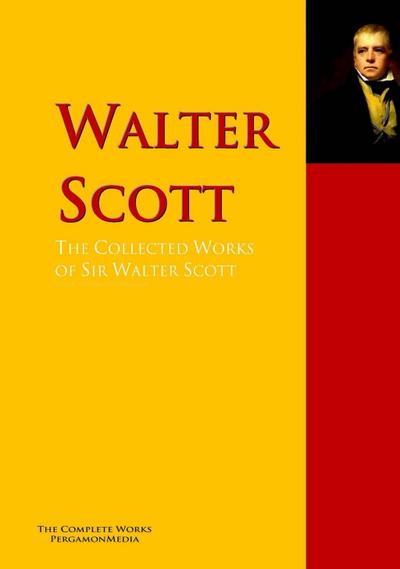 The Collected Works of Sir Walter Scott
