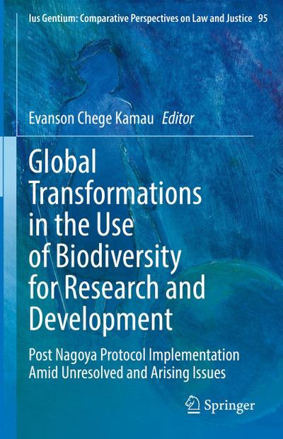 Global Transformations in the Use of Biodiversity for Research and Development