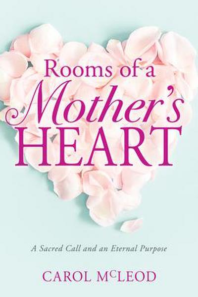 Rooms of a Mother’s Heart