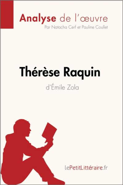 Thérèse Raquin d’Émile Zola (Analyse de l’oeuvre)