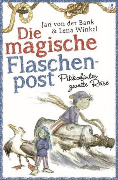 Die magische Flaschenpost. Pikkofintes zweite Reise.