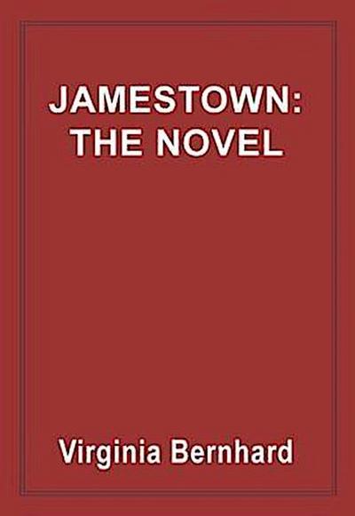 Jamestown: The Novel