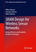 SRAM Design for Wireless Sensor Networks