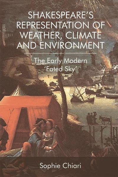 Shakespeare’s Representation of Weather, Climate and Environment
