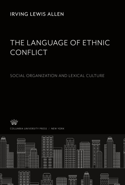 The Language of Ethnic Conflict
