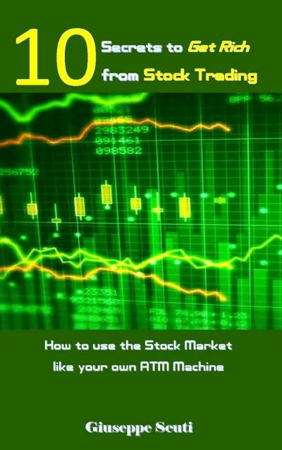 10 Secrets to Get Rich from Stock Trading