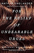 For the Relief of Unbearable Urges