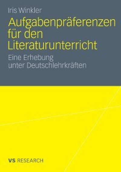 Aufgabenpräferenzen für den Literaturunterricht