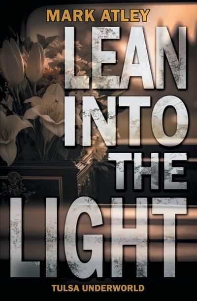 Lean into the Light