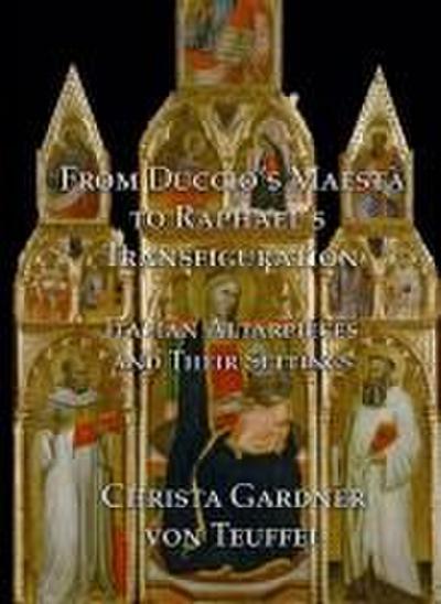 From Duccio’s Maestà to Raphael’s Transfiguration