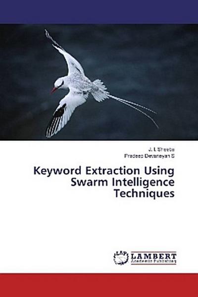 Keyword Extraction Using Swarm Intelligence Techniques