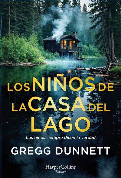 Los Niños de la Casa del Lago (the Children of the Lake House - Spanish Edition)