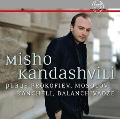 Misho Kandashvili plays Prokofiev,Mosolov...