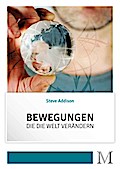 Bewegungen, die die Welt verändern
