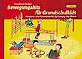 Bewegungshits für Grundschulkids: Parcours- und Turnstationen für Schule und Verein