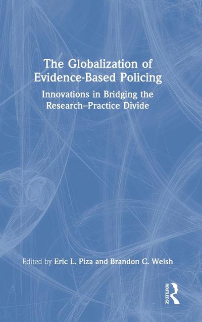 The Globalization of Evidence-Based Policing