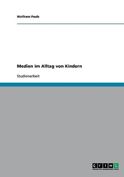 Medien im Alltag von Kindern