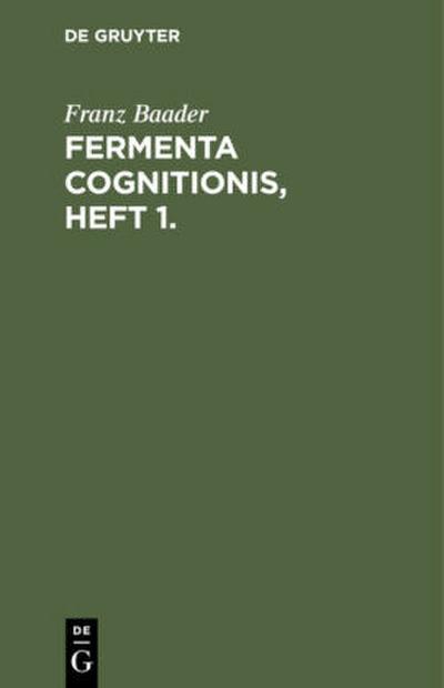 Fermenta cognitionis, Heft 1.