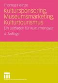 Kultursponsoring, Museumsmarketing, Kulturtourismus