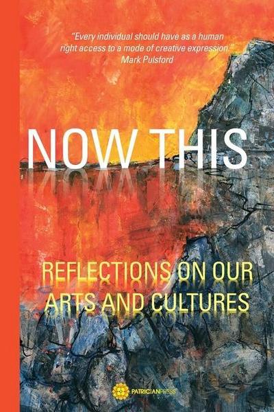 NOW THIS - REFLECTIONS ON OUR