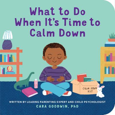 What to Do When It’s Time to Calm Down