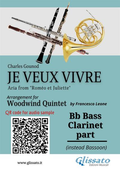 Bb Bass Clarinet (instead Bassoon) part of "Je veux vivre" for Woodwind Quintet