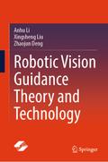 Robotic Vision Guidance Theory and Technology
