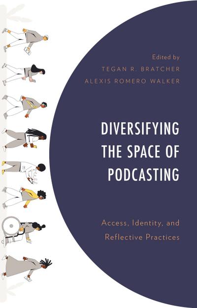 Diversifying the Space of Podcasting