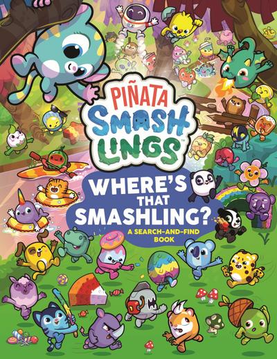 Piñata Smashlings Where’s that Smashling?: A Search-and-Find Book
