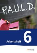 P.A.U.L. D. - Persönliches Arbeits- und Lesebuch Deutsch - Für Gymnasien und Gesamtschulen - Neubearbeitung: Arbeitsheft 6 (P.A.U.L. D.: Persönliches ... und Gesamtschulen - Bisherige Ausgabe)
