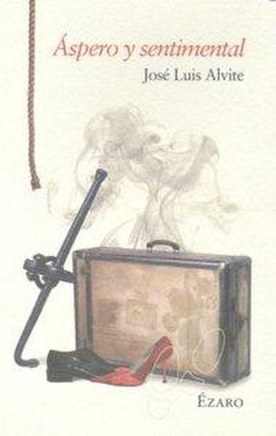 Áspero y sentimental